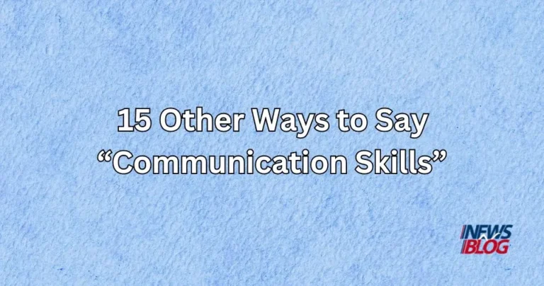 15 Other Ways to Say Communication Skills