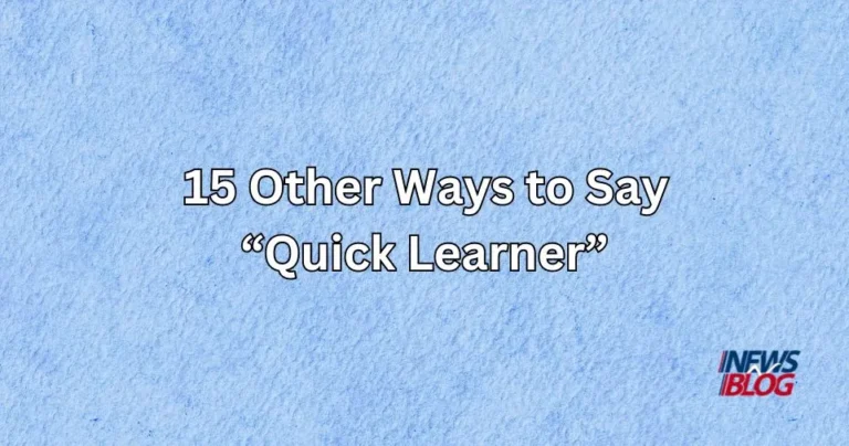 15 Other Ways to Say Quick Learner